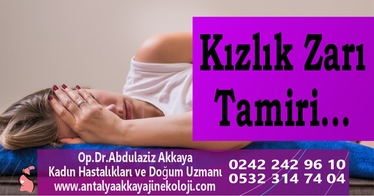 Antalya kızlık zarı dikimi