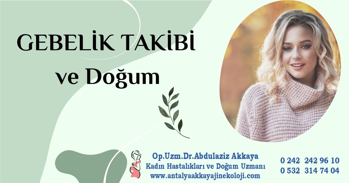 Gebelik Takibi ve Dogum
